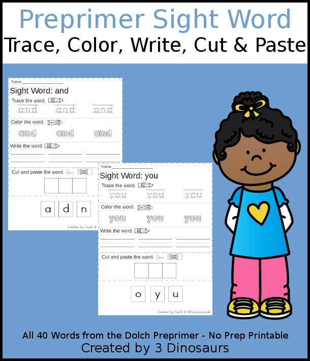 Free Preprimer Sight Word Trace, Color, Write, Cut & Paste Printable - all 40 pre primer sight words with- 3Dinosaurs.com