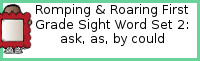 Romping & Roaring First Grade Set 2: Ask, As, By, Could Packs