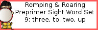 Romping & Roaring Preprimer Set 9: Three, To, Two, Up Packs