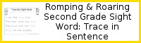 Romping & Roaring Second Grade Sight Words: Trace in Sentence