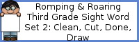 Romping & Roaring Third Grade Set 2: Clean, Cut, Done, Draw