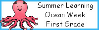 Summer Learning: First Grade Ocean Week