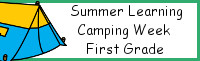 Summer Learning: First Grade Camping Week