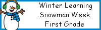 Winter Learning: First Grade Snowman Week