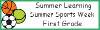 Summer Learning: First Grade Summer Sports Week