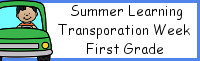 Summer Learning: First Grade Transportation Week