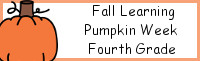 Fall Learning: Fourth Grade Pumpkin Week