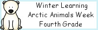 Winter Learning: Fourth Grade Arctic Animals Week