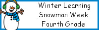 Winter Learning: Fourth Grade Snowman Week