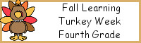 Fall Learning: Fourth Grade Turkey Week