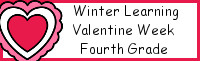 Winter Learning: Fourth Grade Valentine Week