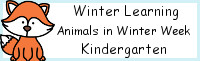 Winter Learning: Kindergarten Animals in Winter Week