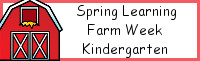 Spring Learning: Kindergarten Farm Week