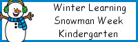 Winter Learning: Kindergarten Snowman Week