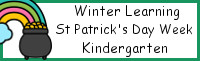 Winter Learning: Kindergarten St. Patrick's Day Week