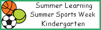 Summer Learning: Kindergarten Summer Sports Week