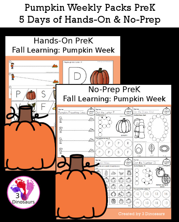 No-Prep & Hands-On Pumpkin Themed Weekly Packs for PreK  with 5 days of activities to do to learn with a fall pumpkin theme - 3Dinosaurs.com