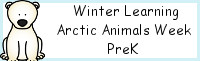 Winter Learning: PreK Arctic Animals Week