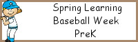 Spring Learning: PreK Baseball Week