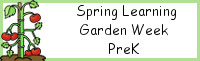 Spring Learning: PreK Garden Week