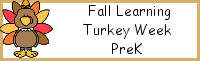 Fall Learning: PreK Turkey Week