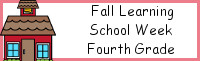 Fall Learning: Fourth Grade School Week