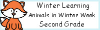 Winter Learning: Second Grade Animals in Winter Week