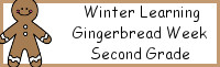 Winter Learning: Second Grade Gingerbread Week