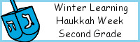 Winter Learning: Second Grade Hanukkah Week