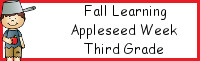 Fall Learning: Third Grade Johnny Appleseed Week