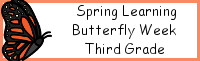 Spring Learning: Third Grade Butterfly Week