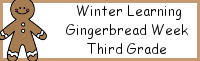 Winter Learning: Third Grade Gingerbread Week - No-Prep