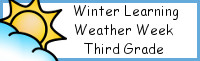 Winter Learning: Third Grade Weather Week