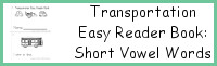 Transportation Easy Reader Book: Short Vowels Words