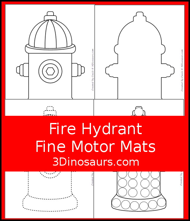 Free Fire Hydrant Fine Motor Mats - you have two template, one tracing page and one dot marker page. These great for fire safety week or a community help theme for fire fighters. - 3Dinosaurs.com