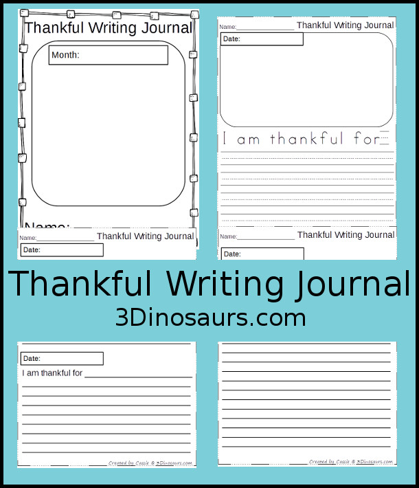 Free Thankful Journal Writing For Kids - 2 different line options -  3 different pages with cover - 3Dinosaurs.com